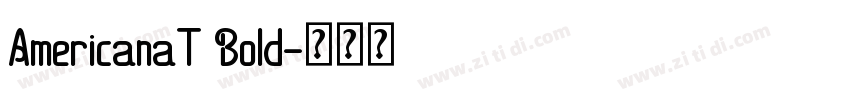 AmericanaT Bold字体转换